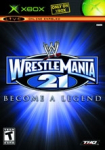 WWE WrestleMania 21: Become a Legend